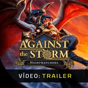 Against the Storm - Nightwatchers - Trailer do Vídeo