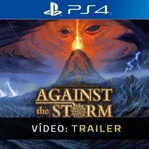 Against the Storm PS4 - Atrelado de Vídeo