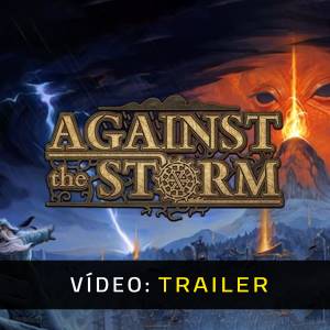 Against the Storm - Atrelado de Vídeo