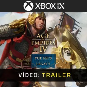 Age of Empires IV Yue Fei's Legacy Xbox Series - Trailer do Vídeo