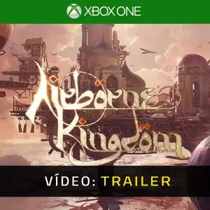 Airborne Kingdom Xbox One - Trailer