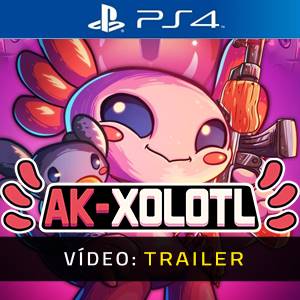 AK-xolotl Vídeo PS4 - Trailer