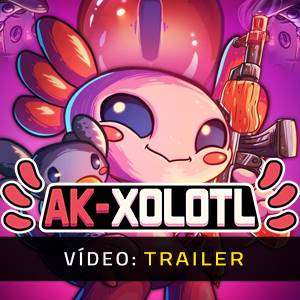 AK-xolotl - Trailer