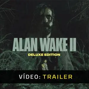 Alan Wake 2 Deluxe Upgrade - Trailer de Vídeo