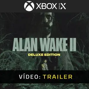 Alan Wake 2 Deluxe Upgrade Xbox Series - Trailer de Vídeo