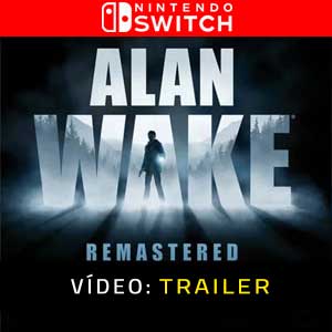 Alan Wake Remastered Nintendo Switch Atrelado De Vídeo