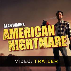 Alan Wakes American Nightmare Trailer de vídeo
