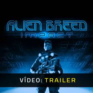 Alien Breed Impact - Trailer