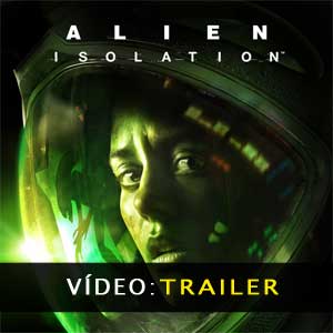 Alien Isolation Trailer de Vídeo