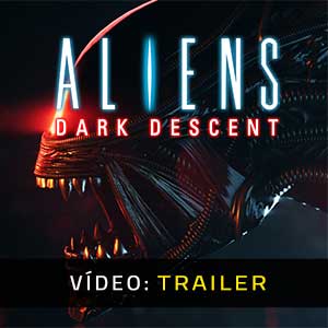 Aliens Dark Descent Atrelado de Vídeo