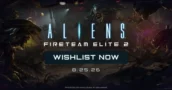 Aliens Fireteam Elite 2 chega em agosto com coop para 4 e DLC de Romulus
