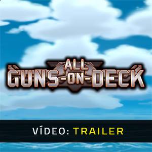 All Guns On Deck - Trailer de Vídeo