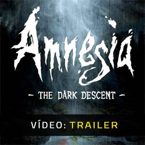 Amnesia The Dark Descent - Trailer de Vídeo