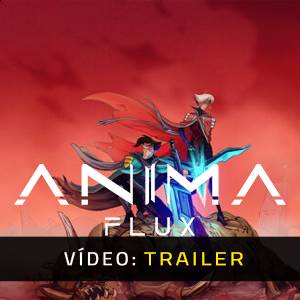 Anima Flux - Trailer