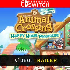 Animal Crossing New Horizons Happy Home Paradise Nintendo Switch Atrelado De Vídeo