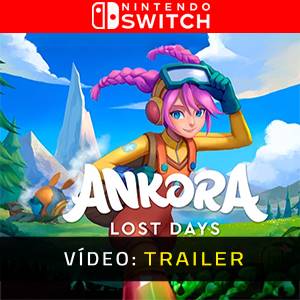 Ankora Lost Days - Trailer de Vídeo