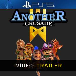 Another Crusade PS5 Trailer de Vídeo