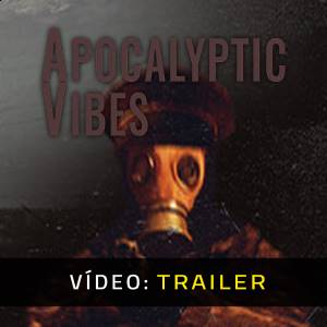 Apocalyptic Vibes Trailer de Vídeo