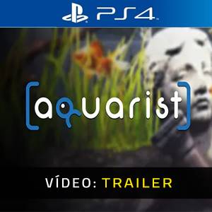 Aquarist - Trailer de Vídeo