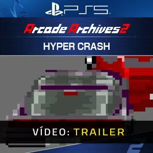 Arcade Archives 2 HYPER CRASH PS5 - Trailer do Vídeo
