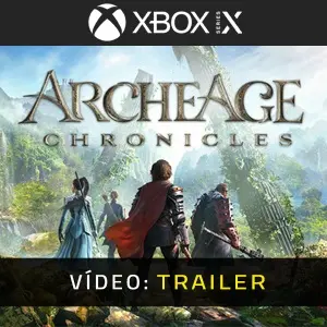 ArcheAge Chronicles Xbox Series – Trailer