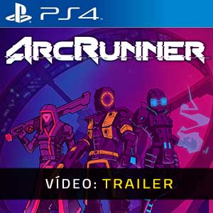 ArcRunner PS4- Atrelado de Vídeo