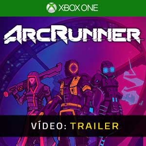 ArcRunner Xbox One- Atrelado de Vídeo