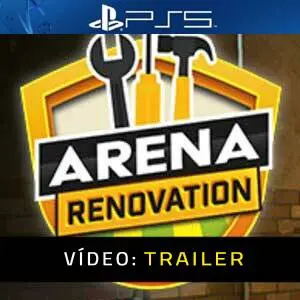 Arena Renovation - Atrelado de Vídeo