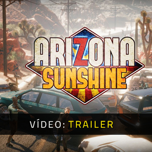 Arizona Sunshine - Trailer de vídeo
