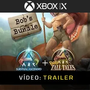 ARK Bob’s Bundle Xbox Series - Trailer do Vídeo