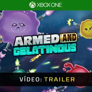 Armed and Gelatinous Xbox One - Trailer do Vídeo