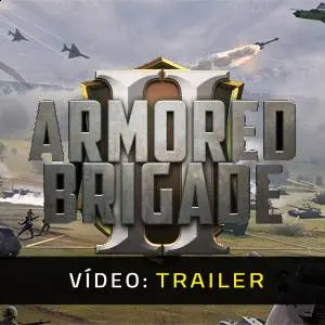 Armored Brigade II - Trailer