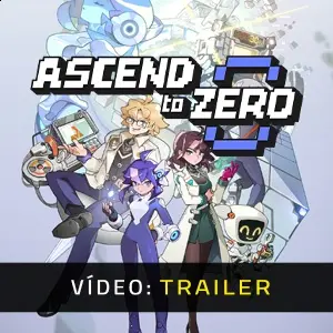 Ascend to ZERO - Trailer