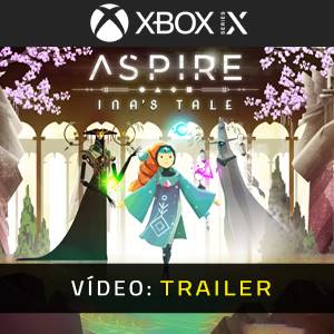 Aspire Ina’s Tale Trailer de Vídeo