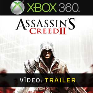 Assassin’s Creed 2 - Atrelado de Vídeo