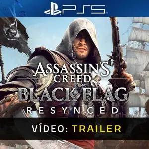 Assassin’s Creed Black Flag Resynced PS5 - Trailer de Vídeo