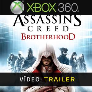 Assassin’s Creed Brotherhood - Atrelado de Vídeo