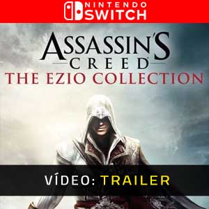 Assassin's Creed The Ezio Collection Nintendo Switch trailer vídeo