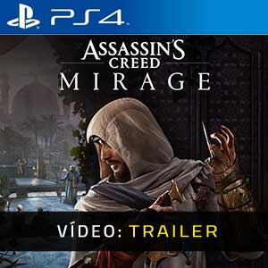Assassin’s Creed Mirage PS4- Atrelado de vídeo