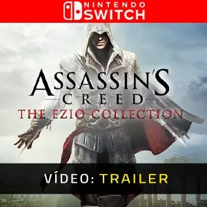 Assassin's Creed The Ezio Collection Nintendo Switch - trailer vídeo