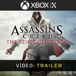 Assassin's Creed The Ezio Collection Xbox Series - trailer vídeo