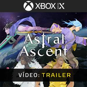 Astral Ascent Xbox Series Trailer de vídeo