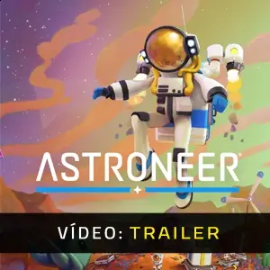 ASTRONEER - Trailer de Vídeo