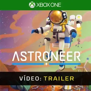 ASTRONEER Xbox One - Atrelado de vídeo