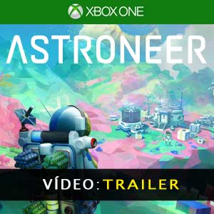ASTRONEER Xbox One Atrelado de vídeo