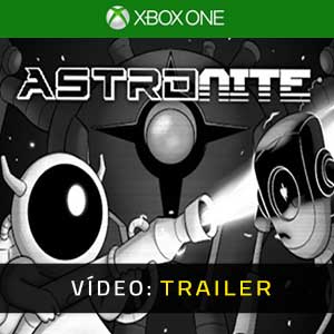 Astronite Xbox One- Atrelado de vídeo