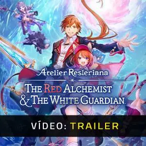 Atelier Resleriana: The Red Alchemist and the White Guardian - Trailer de Vídeo