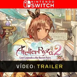 Atelier Ryza 2: Lost Legends & the Secret Fairy DX Nintendo Switch - Trailer