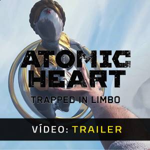 Atomic Heart - Trapped in Limbo - Trailer de Vídeo
