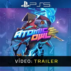 Atomic Owl PS5 - Trailer